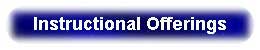 Instructional Offerings